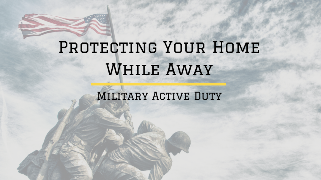 How Do You Protect Your Home While Away on Active Duty Image