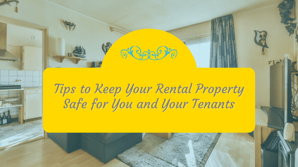 Tips to Keep Your Beaufort Rental Property Safe for You and Your Tenants - Article Banner